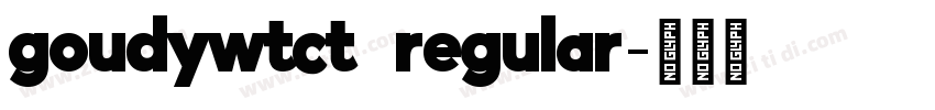 goudywtct  regular字体转换